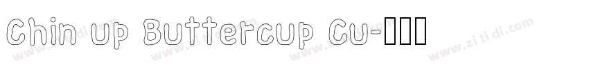 Chin up Buttercup Cu字体转换